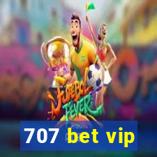 707 bet vip