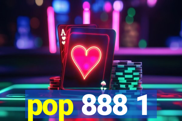 pop 888 1