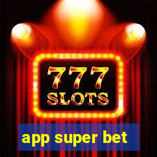 app super bet