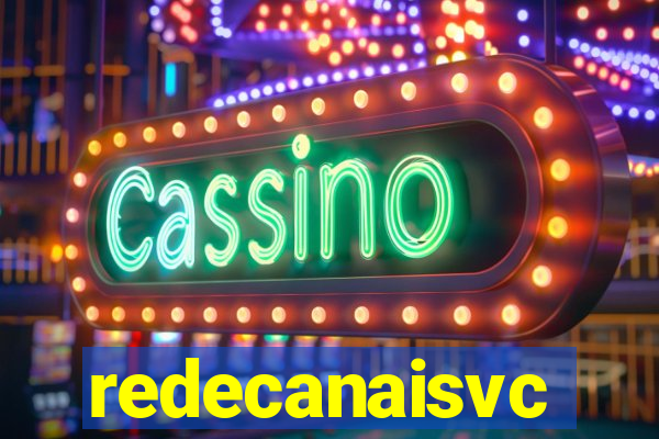 redecanaisvc