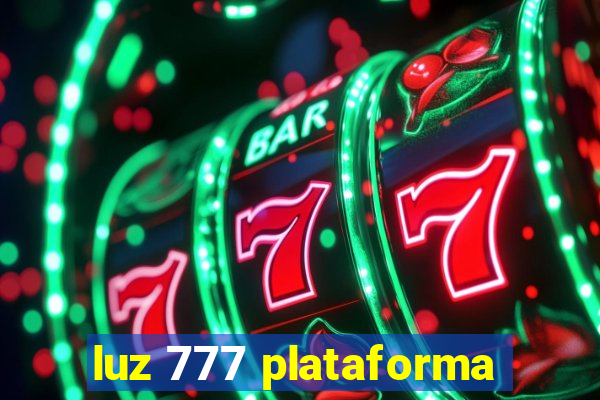 luz 777 plataforma