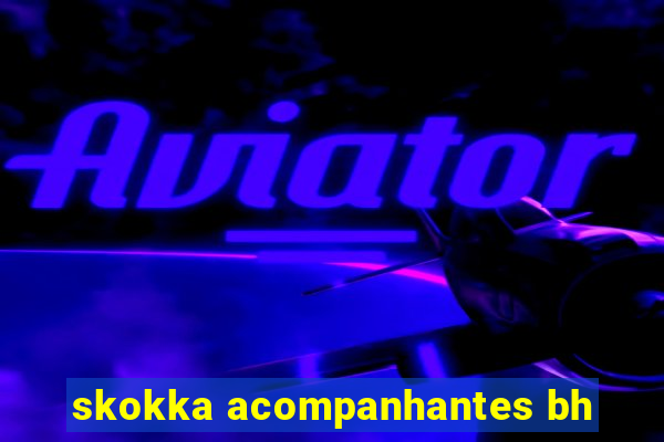 skokka acompanhantes bh