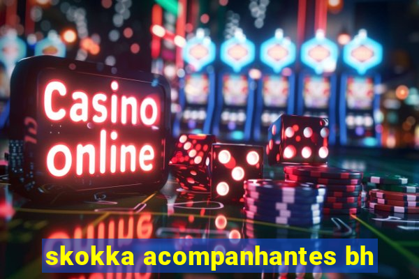 skokka acompanhantes bh