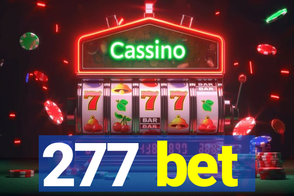 277 bet