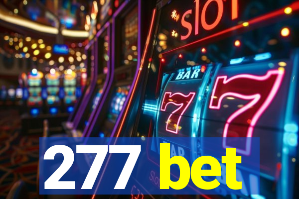 277 bet