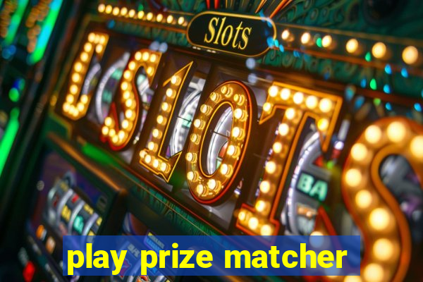 play prize matcher