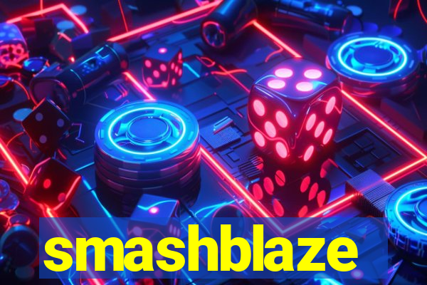 smashblaze