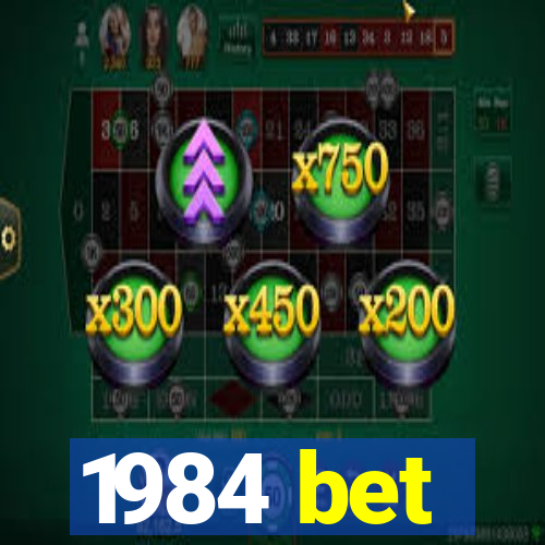 1984 bet
