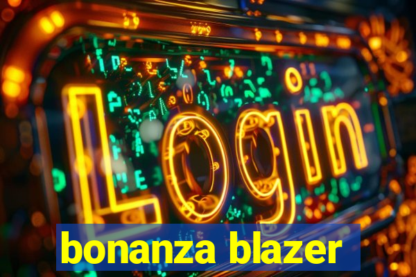 bonanza blazer