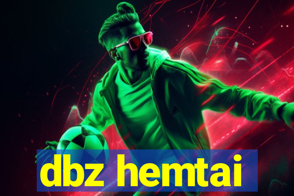 dbz hemtai