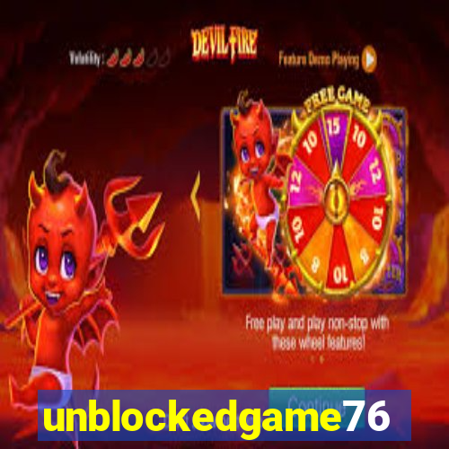 unblockedgame76