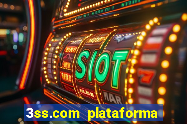 3ss.com plataforma de jogos