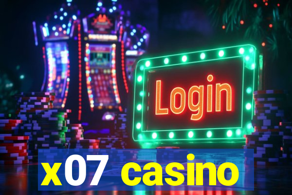 x07 casino