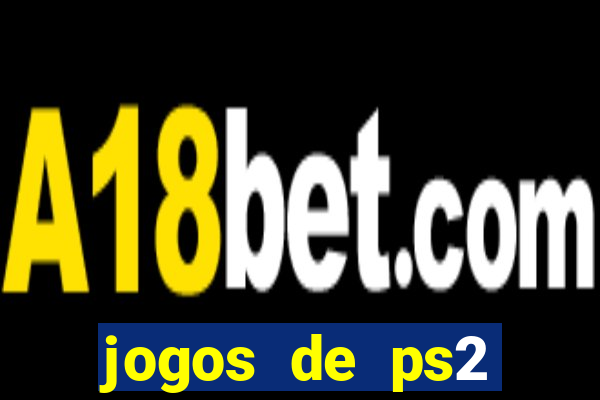 jogos de ps2 formato iso