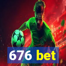 676 bet