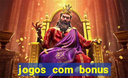 jogos com bonus sem deposito