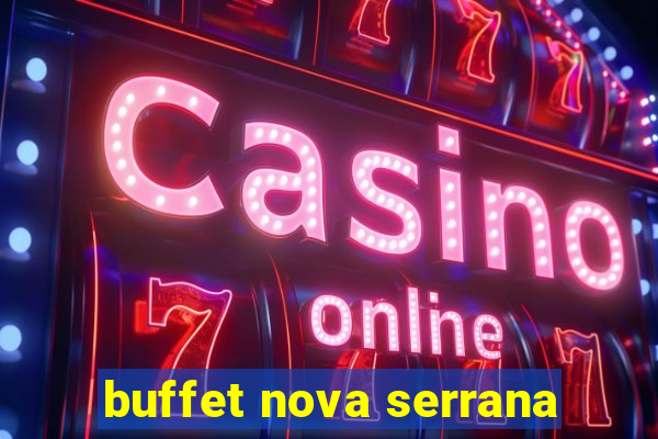 buffet nova serrana