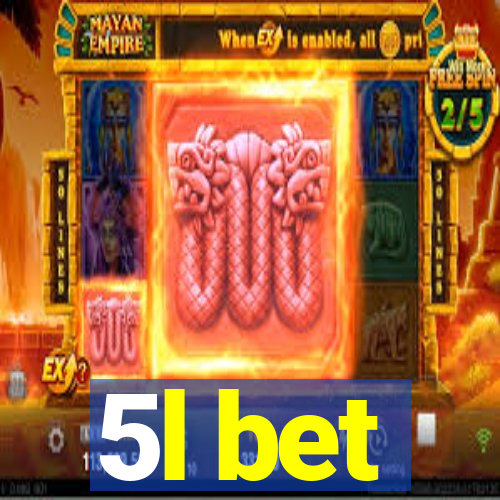5l bet