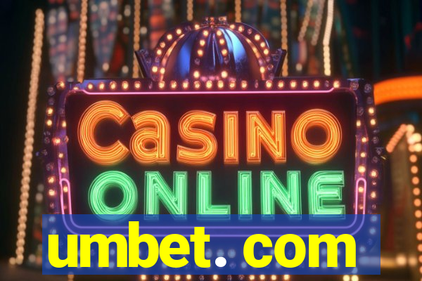 umbet. com