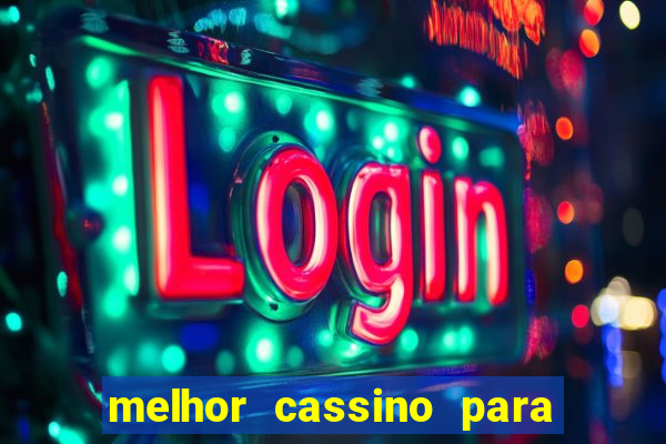 melhor cassino para jogar fortune tiger
