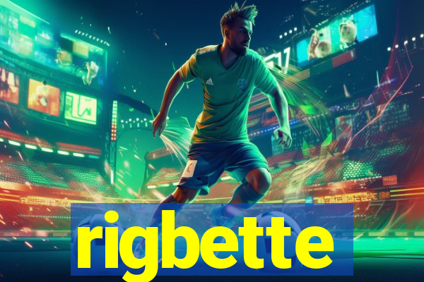 rigbette