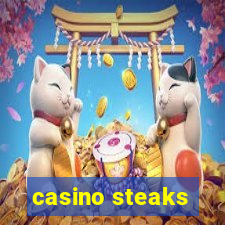 casino steaks