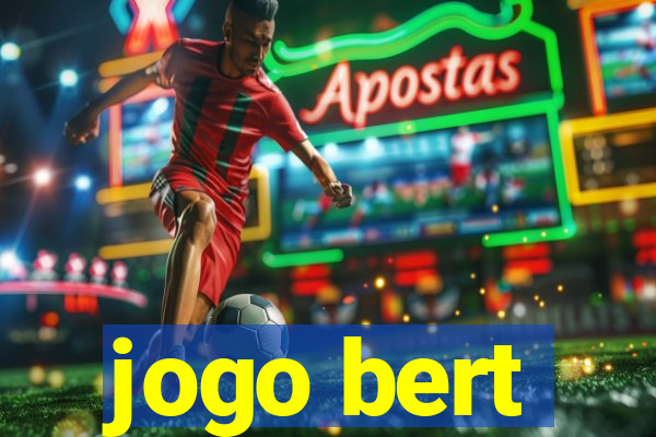 jogo bert