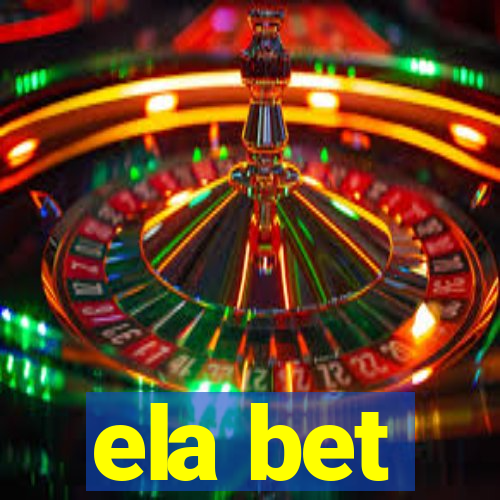 ela bet