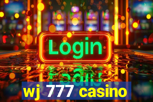 wj 777 casino