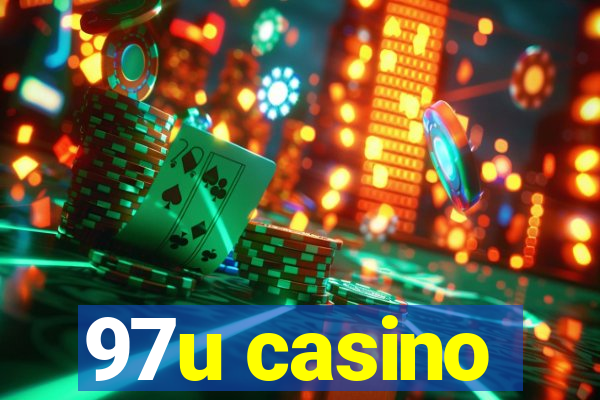 97u casino