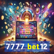7777 bet12
