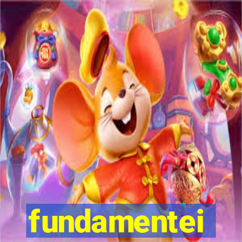 fundamentei