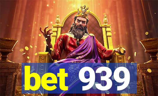 bet 939