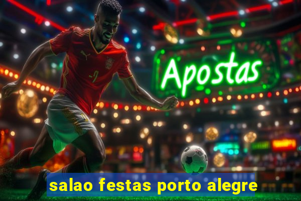 salao festas porto alegre