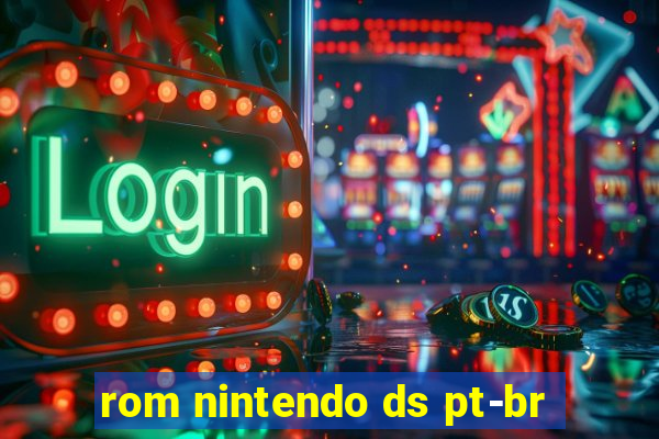 rom nintendo ds pt-br