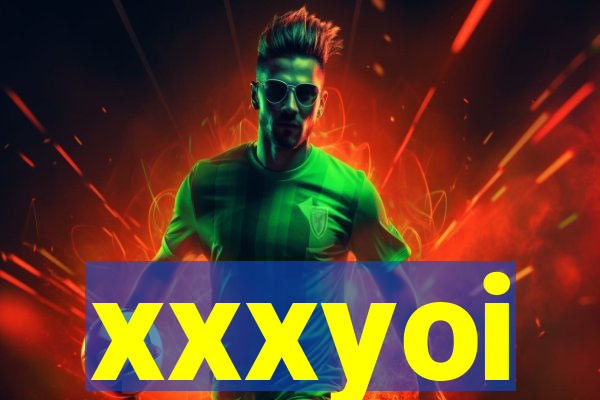 xxxyoi