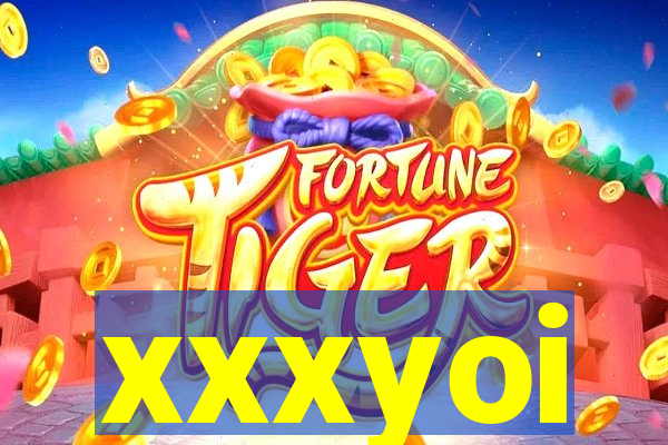 xxxyoi