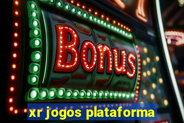 xr jogos plataforma