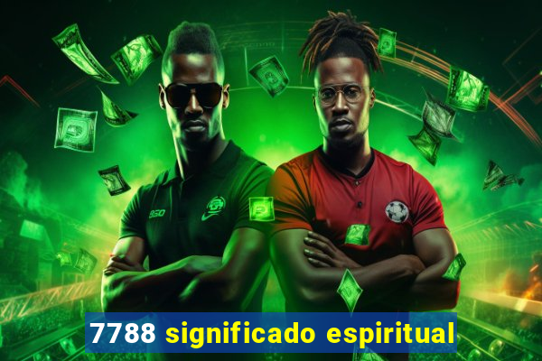 7788 significado espiritual