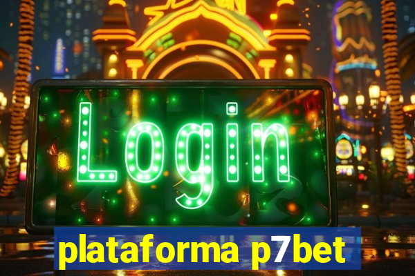 plataforma p7bet