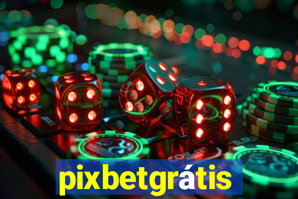 pixbetgrátis