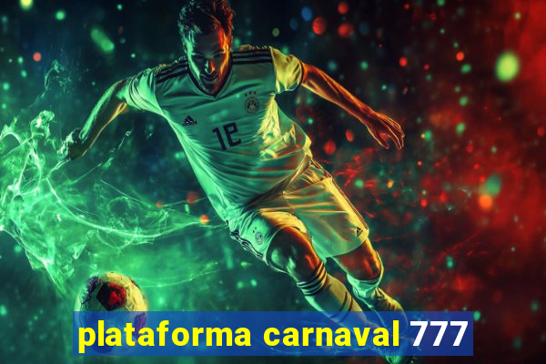 plataforma carnaval 777