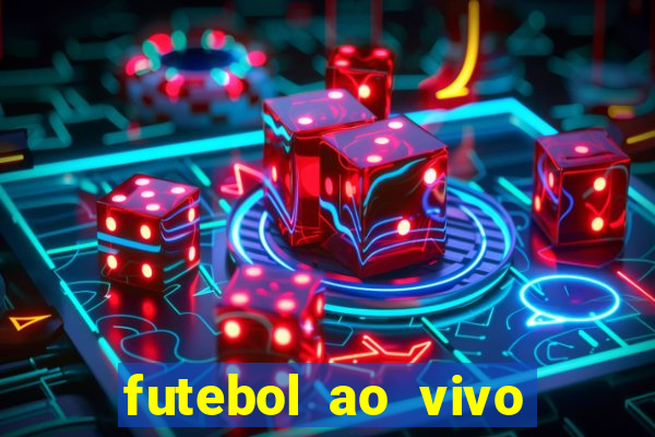 futebol ao vivo max tv