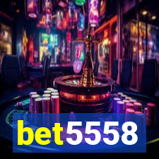 bet5558