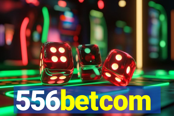 556betcom