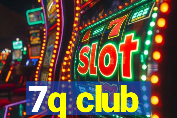 7q club