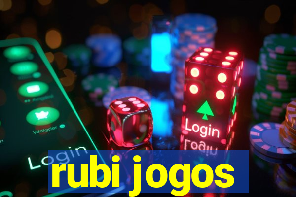 rubi jogos