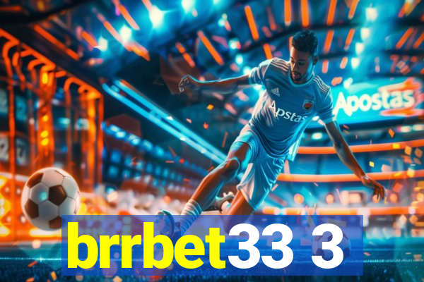 brrbet33 3