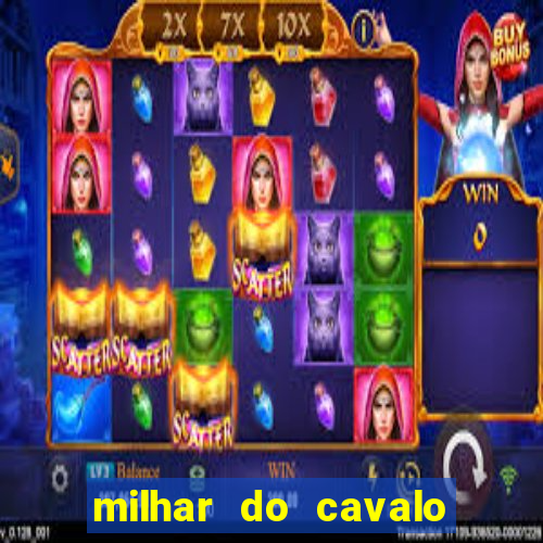 milhar do cavalo que mais sai