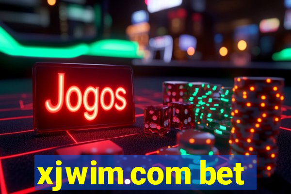 xjwim.com bet